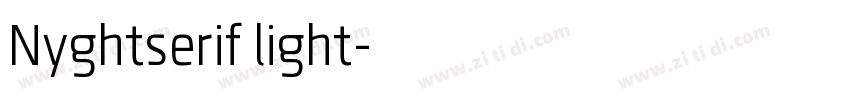Nyghtserif light字体转换